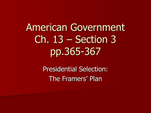 Presidential Selection: The Framers' Plan & Electoral College