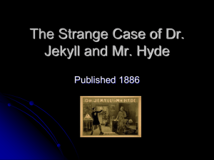 The Strange Case of Dr. Jekyll and Mr. Hyde