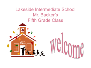 Lakeside Intermediate School Fifth Grade Mr. Backer`s Class