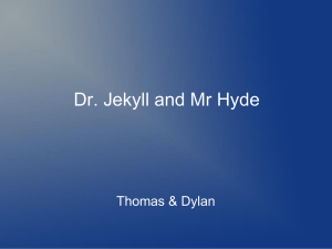 Dr. Jekyll and Mr Hyde