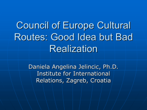Council of Europe Cultural Routes: Good Idea but Bad Realization