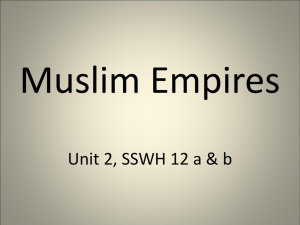 Muslim Empires: Ottomans, Safavids, Mughals