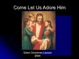 Come let us adore Him - LDS