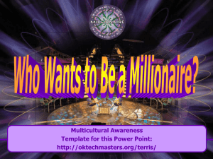 Who Wants to Be a Millionaire?