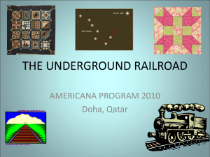 THE UNDERGROUND RAILROAD