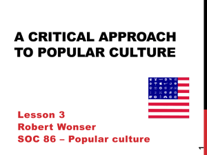 Critical Approach to Popular Culture: Hegemony & Media