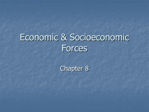 Economic & Socioeconomic Forces: Chapter 8 Overview