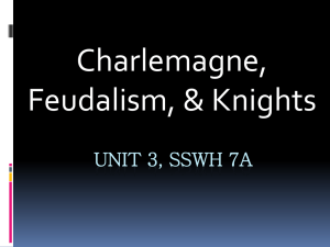 Charlemagne, Feudalism, & Knights Presentation