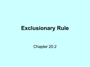 In Defense Of The Exclusionary Rule