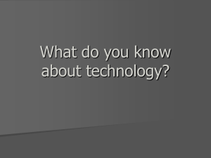 What do you know about technology