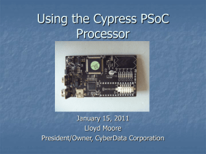 Using the Cypress PSoC Processor - CyberData