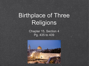Birthplace of Three Religions: Judaism, Christianity, Islam