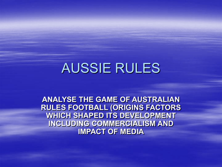 AUSSIE RULES