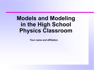 Models and Modeling in the High School Physics Classroom