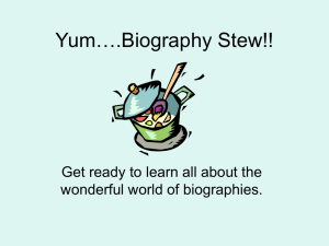 Biography Stew: Writing a Life Story Presentation