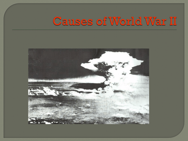 What Were The 3 Main Causes Of Wwii