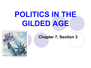 Chap 7, Sect 3 Politics in the Gilded Age