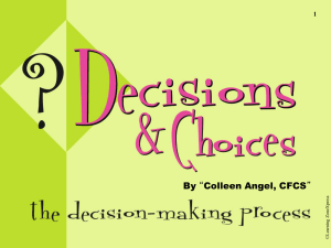 Choices and Decisions
