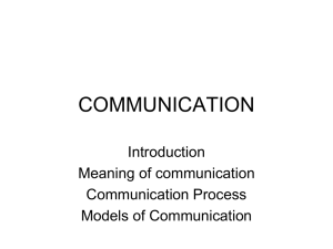 Communication: Meaning, Process, and Models