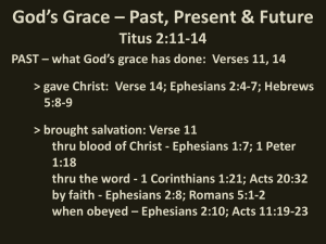 God`s Grace – Past, Present & Future Titus 2:11-14