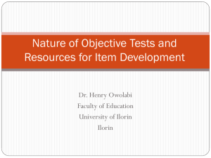 Objective Tests: Item Development & Assessment