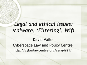 Malware, Filtering & WiFi: Legal and Ethical Issues