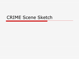 Crime Scene Sketch: Purpose, Elements & Uses