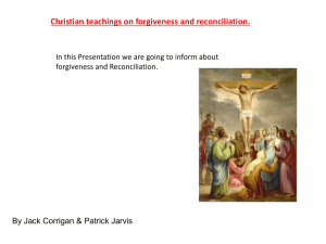 Why Christians believe in Forgiveness and reconciliation