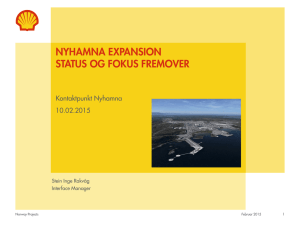 NYHAMNA EXPANSION STATUS OG FOKUS FREMOVER