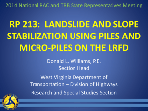 Landslide & Slope Stabilization with Piles: WVDOT Research