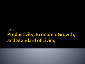 SSEF6 - Productivity, Economic Growth and Standard of Living
