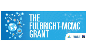The Fulbright MCMC Grant - Malaysian Communications And