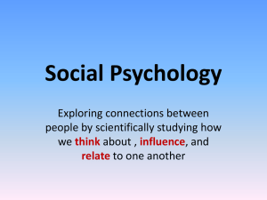 Social Psychology: Attribution, Conformity, & Group Influence