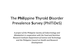 Philippine Thyroid Disorder Prevalence Survey (PhilTiDeS)