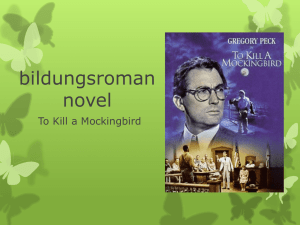 To Kill a Mockingbird: A Bildungsroman Novel Analysis