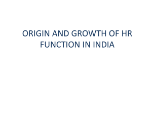 ORIGIN AND GROWTH OF HR FUNCTION IN INDIA