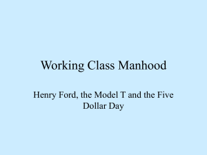 Fordism: Model T, Five Dollar Day & Working Class Manhood