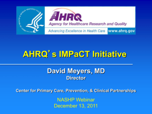 AHRQ`s IMPaCT Initiative - National Academy for State Health Policy