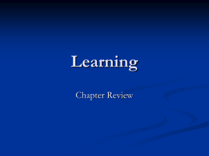 Learning Chapter Review: Classical & Operant Conditioning
