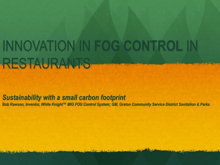 INNOVATION IN FOG CONTROL IN RESTAURANTS