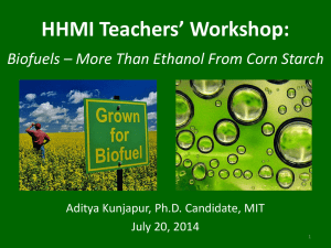Energy 101 Series: Biofuels * more than just corn-based ethanol