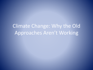 Climate Change: Why the Old Approaches Aren*t Working