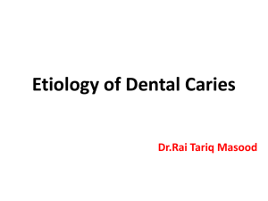 Etiology of Dental Caries: Causes, Classification & Prevention