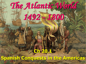 Spanish Conquests in the Americas: 1492-1800