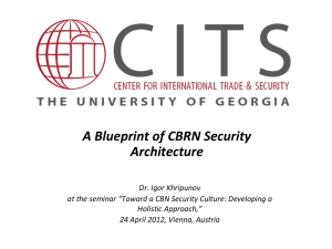 Dr Igor Khripunov A Blueprint of CBRN Security Culture Architecture