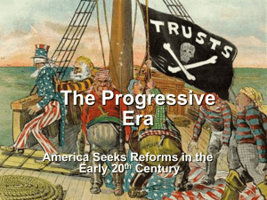 CHAPTER 9 THE PROGRESSIVE ERA
