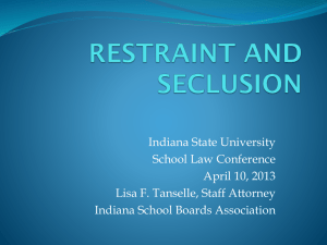 RESTRAINT AND SECLUSION - Indiana State University
