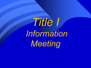 Title I Information Meeting: Improving Basic Programs