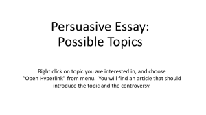 Persuasive Essay: Possible Topics