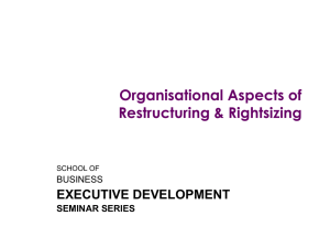 Organisation Restructuring and Rightsizing
